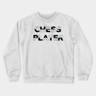 Chess Player Crewneck Sweatshirt